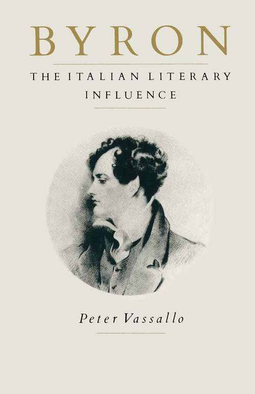 Book cover of Byron: The Italian Literary Influence (1st ed. 1984)
