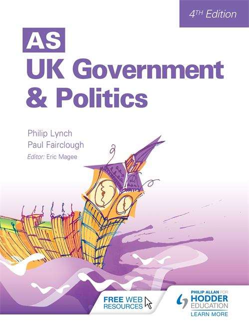 Book cover of AS: UK Government and Politics (4th edition) (PDF)