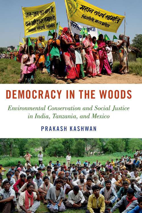 Book cover of Democracy in the Woods: Environmental Conservation and Social Justice in India, Tanzania, and Mexico (Studies Comparative Energy and Environ)