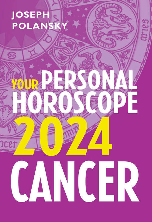 Book cover of Cancer 2024: Your Personal Horoscope (ePub edition)