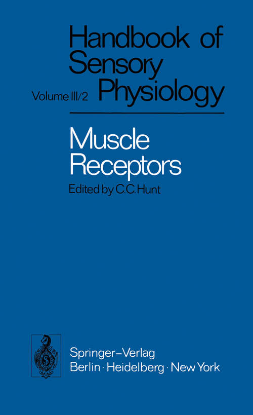 Book cover of Muscle Receptors (1974) (Handbook of Sensory Physiology: 3 / 2)