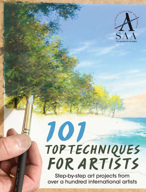 Book cover of 101 Top Techniques for Artists: Step-by-step art projects from over a hundred international artists