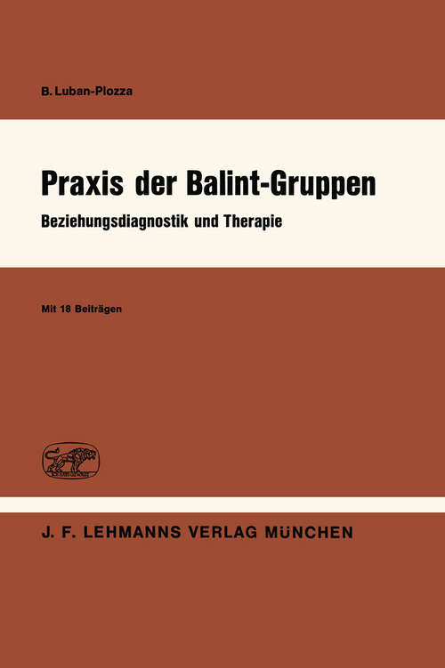 Book cover of Praxis der Balint-Gruppen: Beziehungsdiagnostik und Therapie (1974)