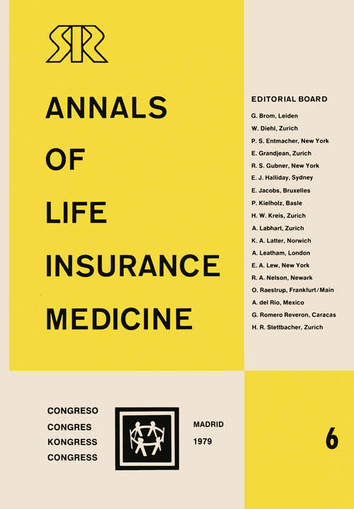 Book cover of Annals of Life Insurance Medicine 6: Proceedings of the 13th International Congress of Life Assurance Medicine Madrid 1979 (1980)