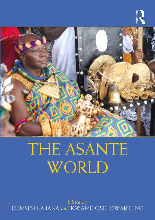 Book cover of The Asante World (Routledge Worlds)