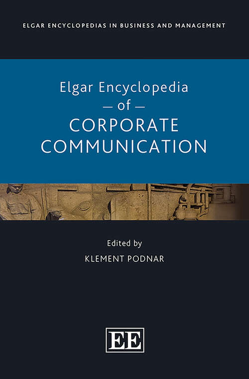 Book cover of Elgar Encyclopedia of Corporate Communication (Elgar Encyclopedias in Business and Management series)