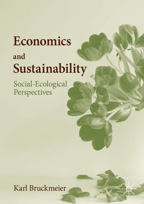 Book cover of Economics and Sustainability: Social-Ecological Perspectives (1st ed. 2020)