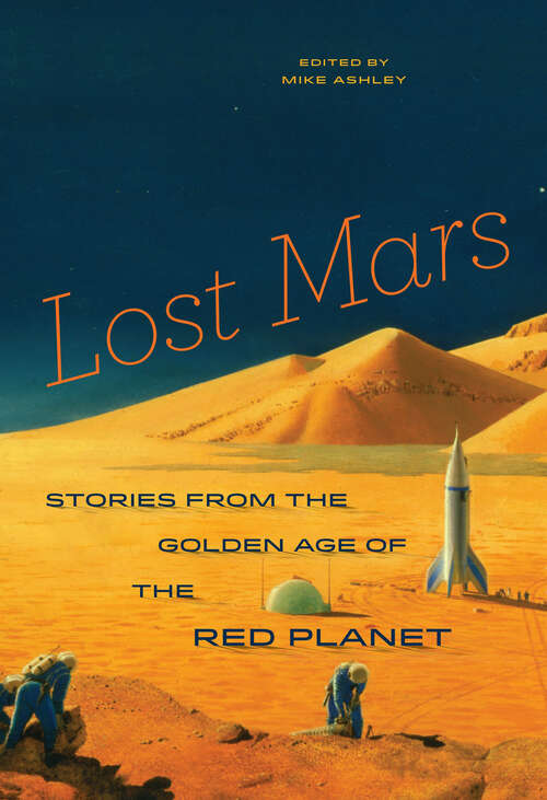 Book cover of Lost Mars: Stories from the Golden Age of the Red Planet