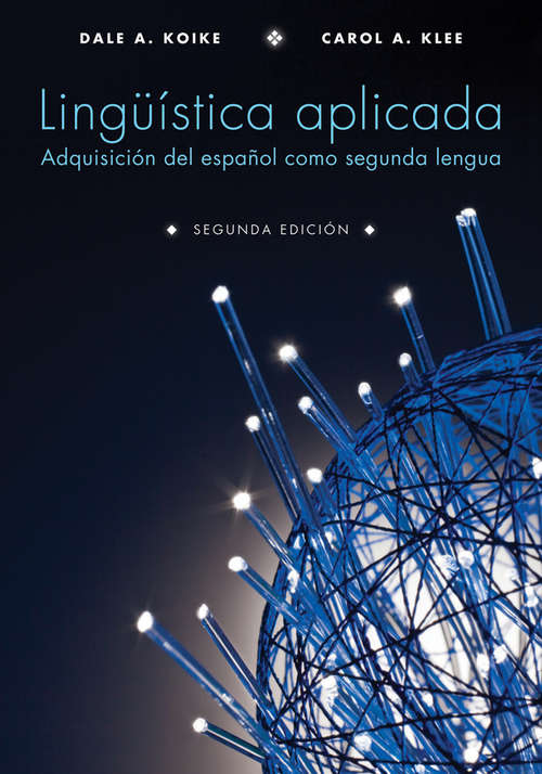 Book cover of Lingüística aplicada: Adquisición del español como segunda lengua (Wiley-Nonce)