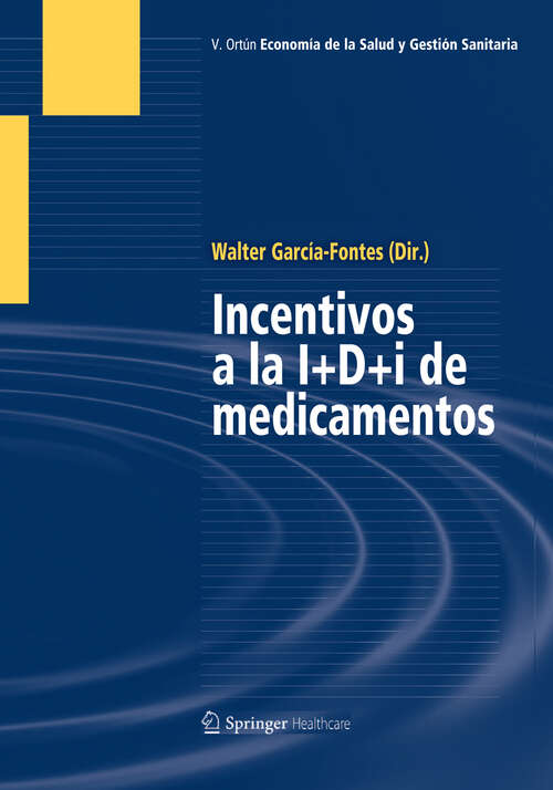 Book cover of Incentivos a la I+D+i de medicamentos (2012)