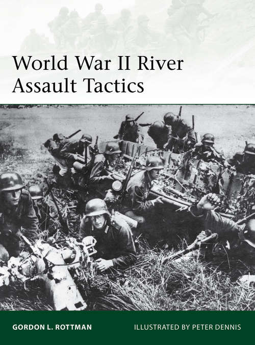 Book cover of World War II River Assault Tactics (Elite #195)