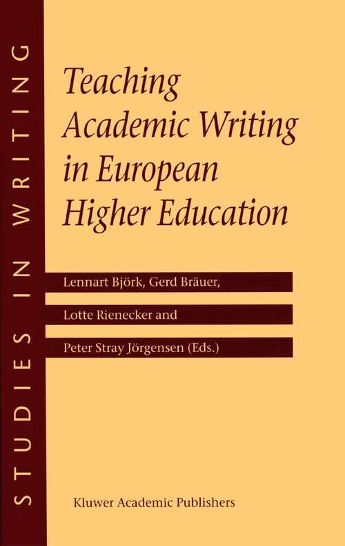 Book cover of Teaching Academic Writing in European Higher Education (2003) (Studies in Writing #12)