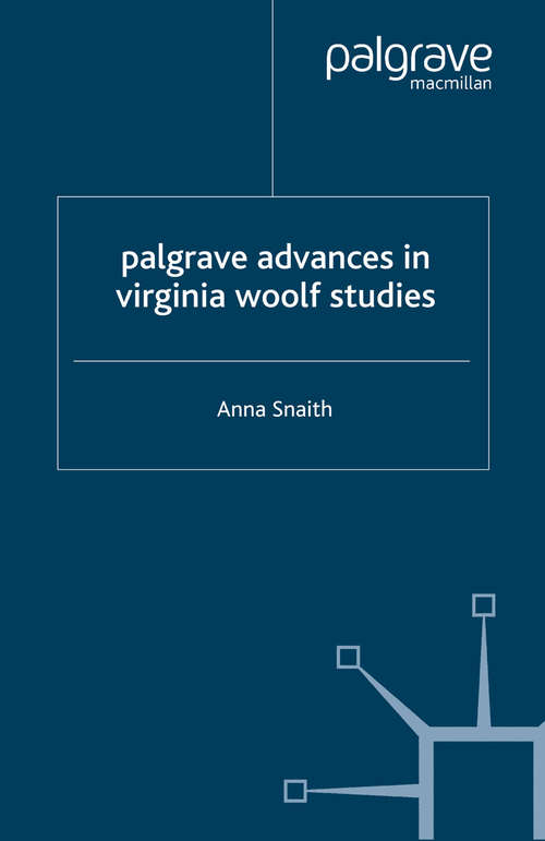Book cover of Palgrave Advances in Virginia Woolf Studies (2007) (Palgrave Advances)