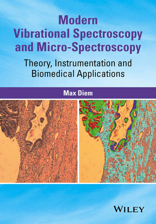 Book cover of Modern Vibrational Spectroscopy and Micro-Spectroscopy: Theory, Instrumentation and Biomedical Applications