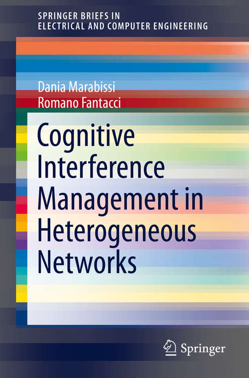 Book cover of Cognitive Interference Management in Heterogeneous Networks (2015) (SpringerBriefs in Electrical and Computer Engineering)