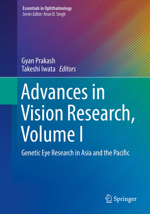 Book cover of Advances in Vision Research, Volume I: Genetic Eye Research in Asia and the Pacific (Essentials in Ophthalmology)