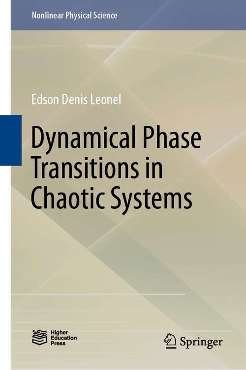 Book cover of Dynamical Phase Transitions in Chaotic Systems (1st ed. 2023) (Nonlinear Physical Science)