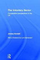 Book cover of The Voluntary Sector: Comparative Perspectives in the UK