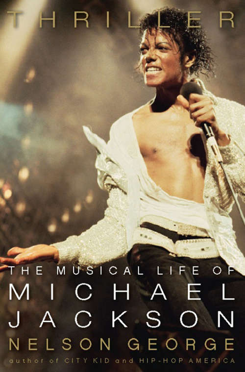 Book cover of Thriller: The Musical Life of Michael Jackson