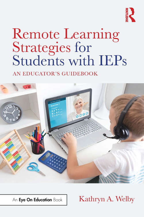 Book cover of Remote Learning Strategies for Students with IEPs: An Educator's Guidebook