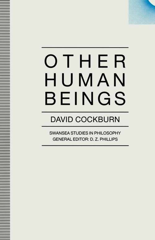 Book cover of Other Human Beings (1st ed. 1990) (Swansea Studies In Philosophy Ser.)