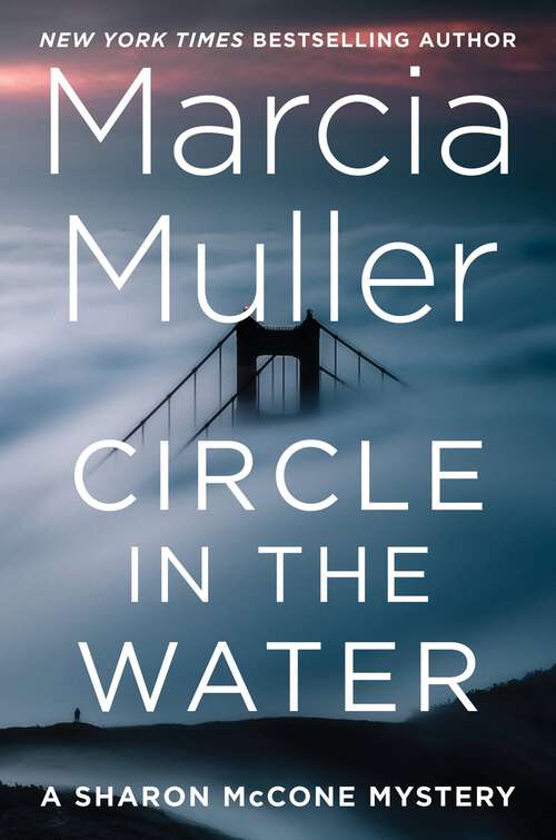 Book cover of Circle in the Water (A Sharon McCone Mystery)