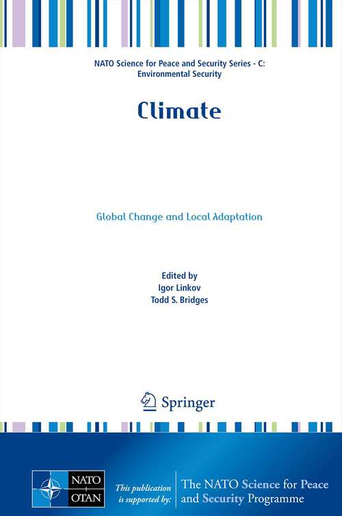 Book cover of Climate: Global Change and Local Adaptation (2011) (NATO Science for Peace and Security Series C: Environmental Security)