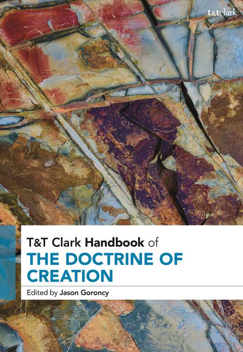 Book cover of T&T Clark Handbook of the Doctrine of Creation (T&T Clark Handbooks)