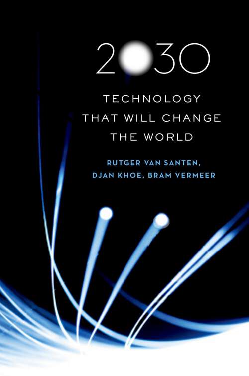 Book cover of 2030: Technology That Will Change the World