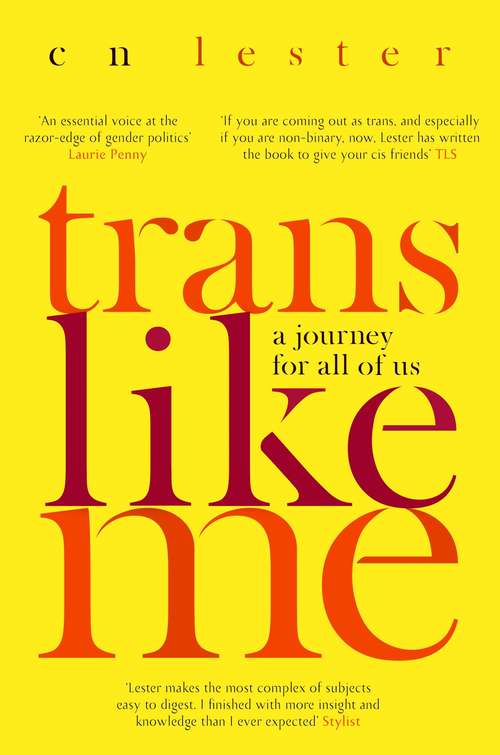 Book cover of Trans Like Me: A Journey for All of Us
