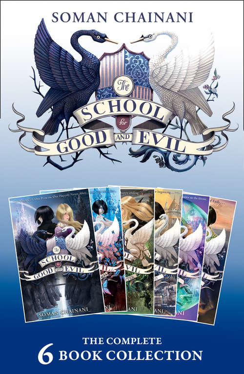 Book cover of The School for Good and Evil: (the School For Good And Evil, A World Without Princes, The Last Ever After, Quests For Glory, A Crystal Of Time, One True King) (The School for Good and Evil)