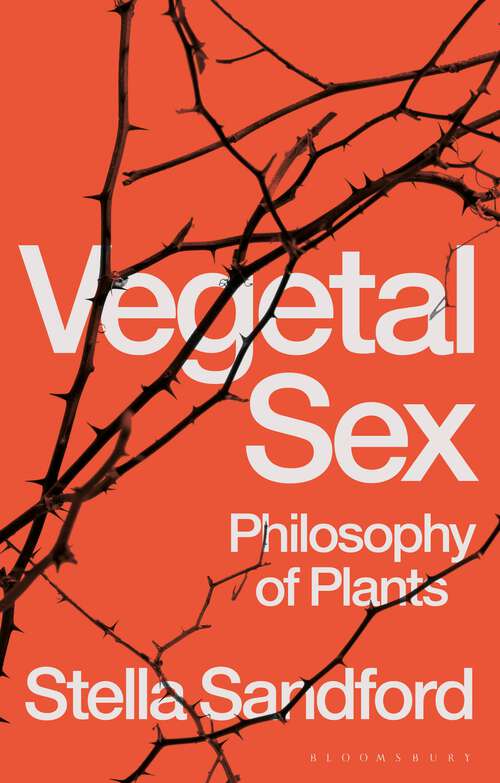 Book cover of Vegetal Sex: Philosophy of Plants