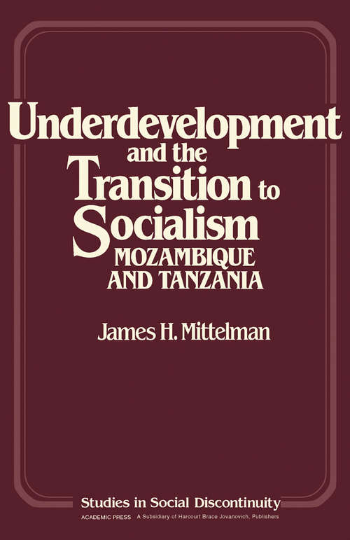 Book cover of Underdevelopment and the Transition to Socialism: Mozambique and Tanzania