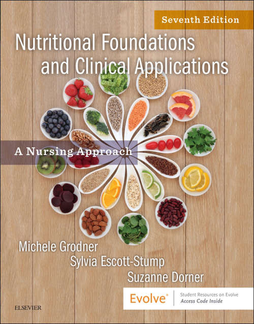 Book cover of Nutritional Foundations and Clinical Applications - E-Book: A Nursing Approach (7)