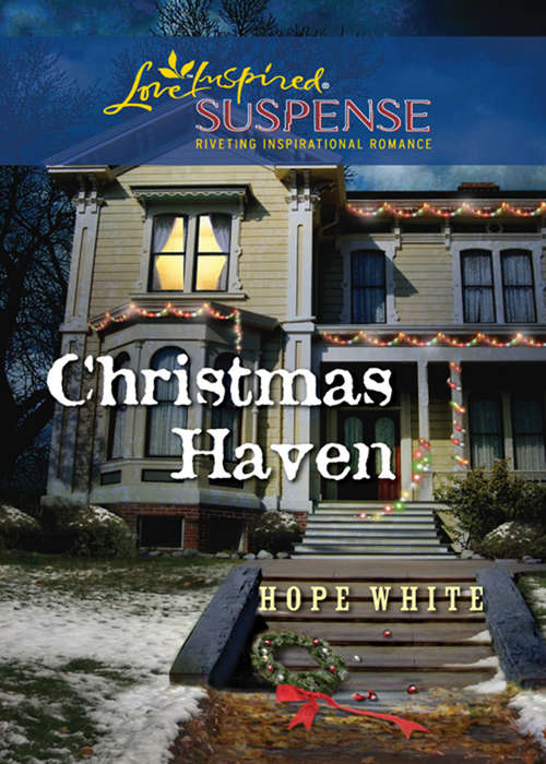 Book cover of Christmas Haven (ePub First edition) (Mills And Boon Love Inspired Suspense Ser.)