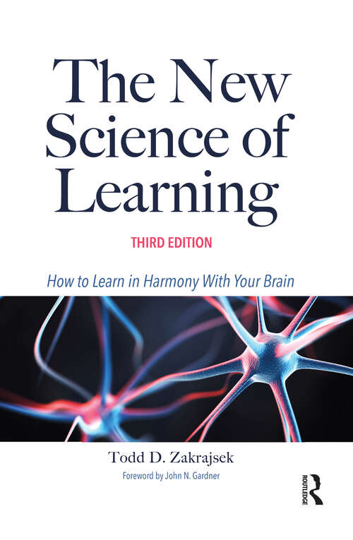 Book cover of The New Science of Learning: How to Learn in Harmony With Your Brain (3)
