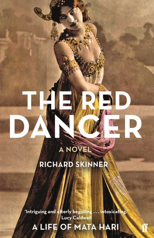 Book cover of The Red Dancer: The Life And Times Of Mata Hari (Main)
