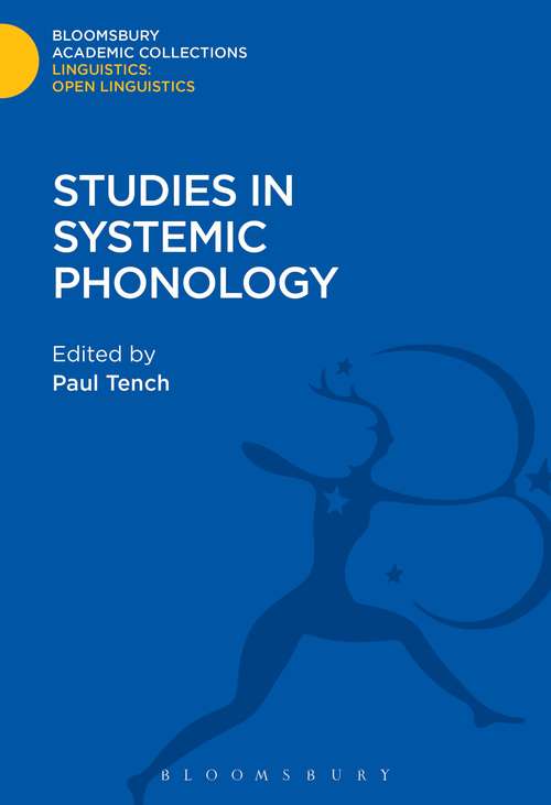 Book cover of Studies in Systemic Phonology (Linguistics: Bloomsbury Academic Collections)