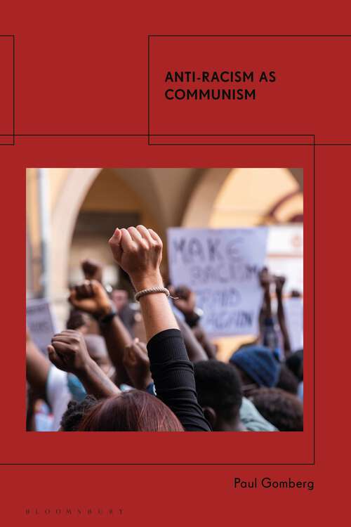 Book cover of Anti-Racism as Communism
