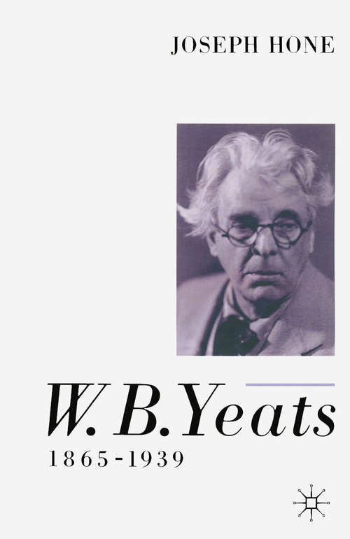 Book cover of W. B. Yeats, 1865–1939 (2nd ed. 1962)