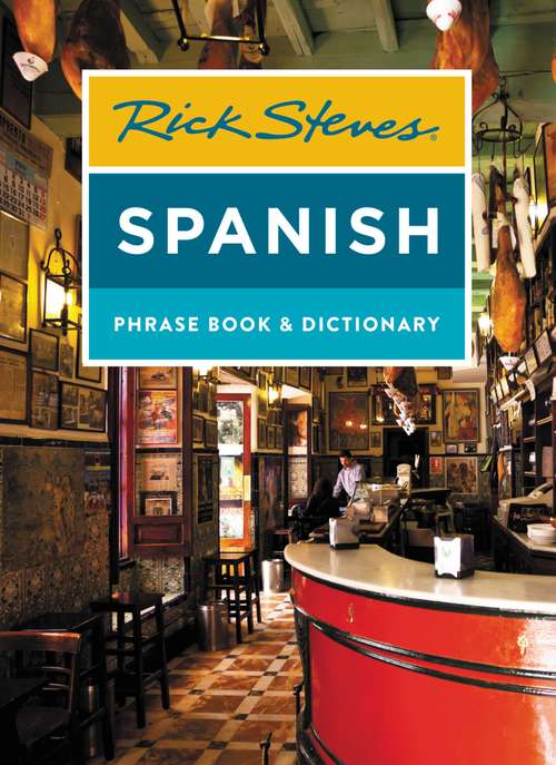 Book cover of Rick Steves Spanish Phrase Book & Dictionary (4) (Rick Steves Travel Guide)