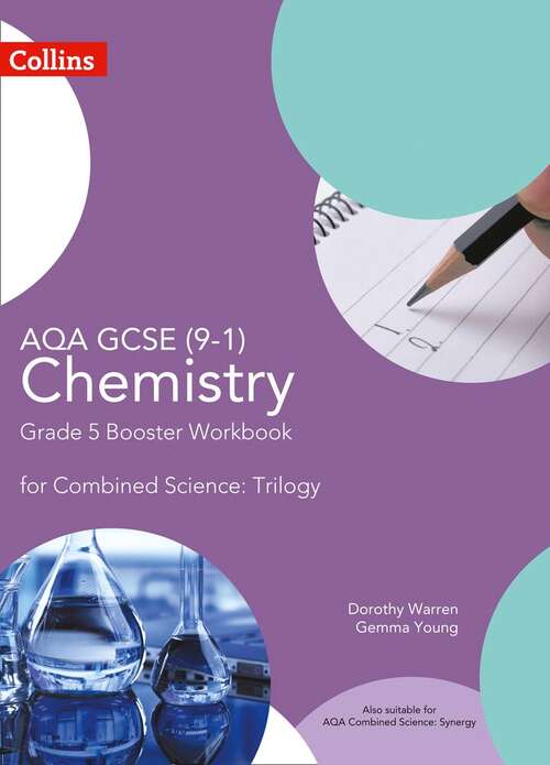 Book cover of AQA GCSE Chemistry 9-1 For Combined Science Grade 5 Booster Workbook (GCSE Science 9-1)