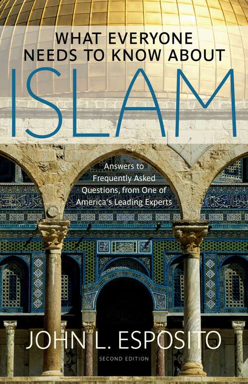 Book cover of What Everyone Needs to Know about Islam (2)
