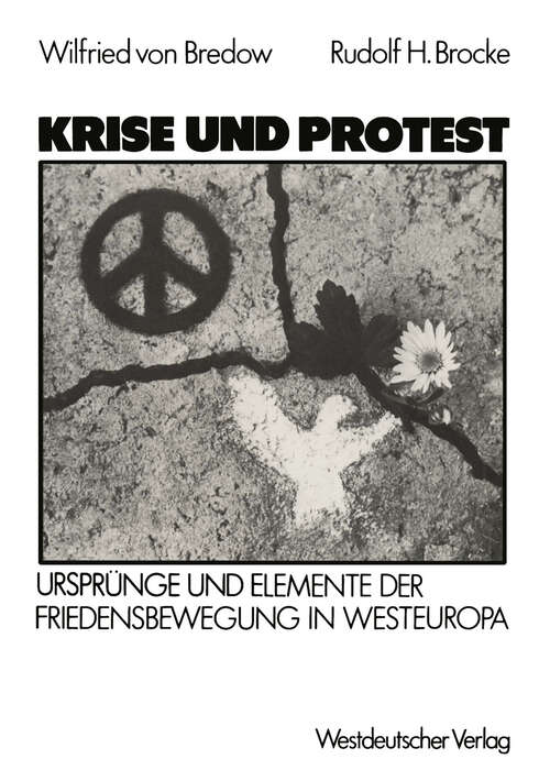 Book cover of Krise und Protest: Ursprünge und Elemente der Friedensbewegung in Westeuropa (1987)