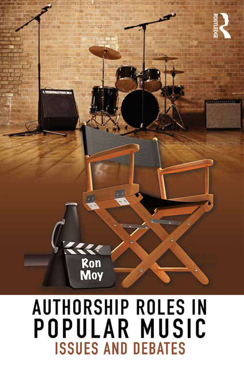 Book cover of Authorship Roles in Popular Music: Issues and Debates