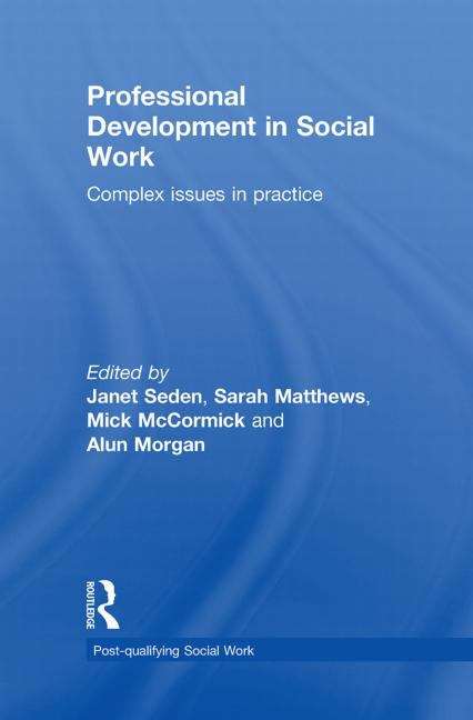 Book cover of Professional Development In Social Work: Complex Issues In Practice