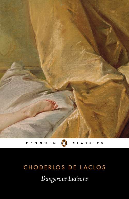 Book cover of Dangerous Liaisons: A Play In Three Acts (Wordsworth Classics Ser.)
