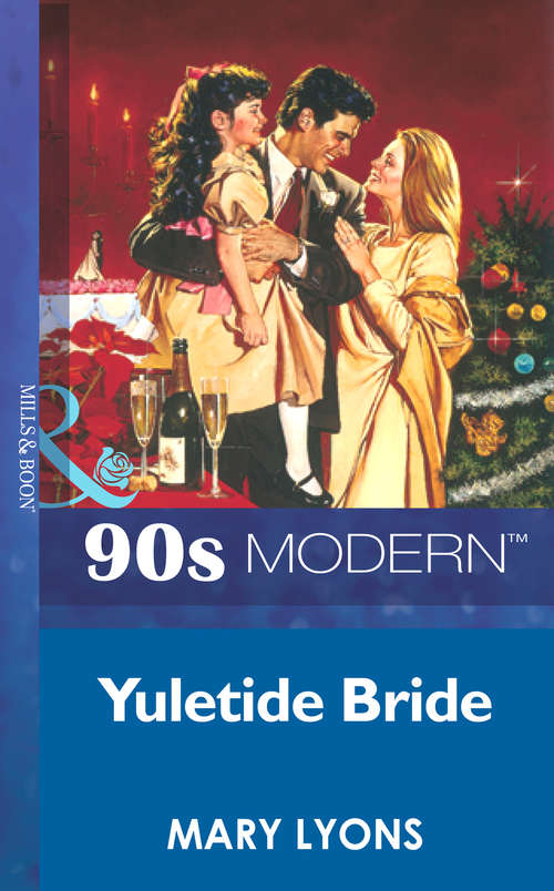 Book cover of Yuletide Bride (ePub First edition) (Mills And Boon Vintage 90s Modern Ser. #1781)