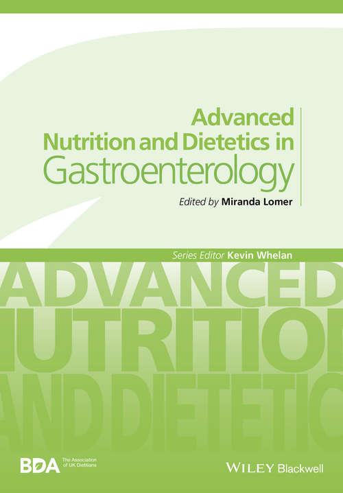 Book cover of Advanced Nutrition and Dietetics in Gastroenterology (Advanced Nutrition and Dietetics (BDA))