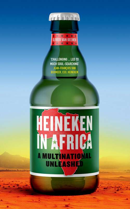 Book cover of Heineken in Africa: A Multinational Unleashed